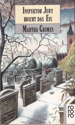 Martha Grimes: Inspektor Jury bricht das Eis (German language, 1992, Rowohlt)