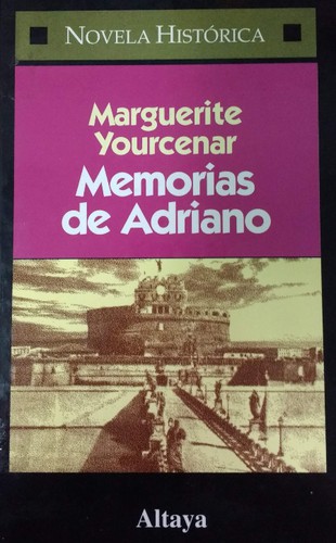 Memorias de Adriano (Hardcover, Spanish language, 1996, Altaya)