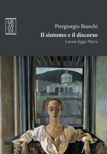 Piergiorgio Bianchi: Il sintomo e il discorso (Paperback, Italian language, 2014, Orthotes)