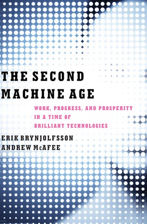 The Second Machine Age (Hardcover, 2014, W.W. Norton & Co.)