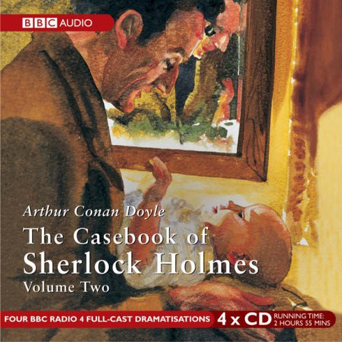 The Casebook of Sherlock Holmes (AudiobookFormat, 2005, Bbc Book Pub)