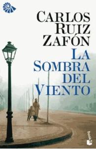 Carlos Ruiz Zafón: La sombra del viento (Paperback, Spanish language, 2008, Booket)