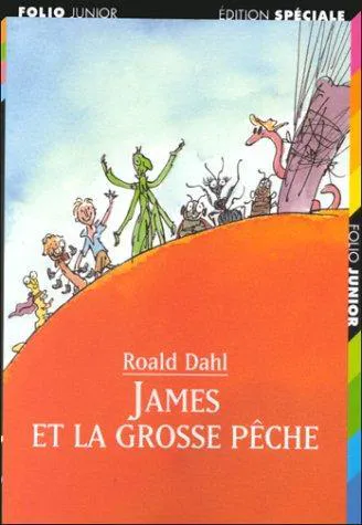 Roald Dahl: James et la grosse pêche (French language, 2002, Gallimard Jeunesse)