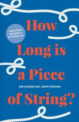 How Long Is a Piece of String? (2021, Pavilion Books)