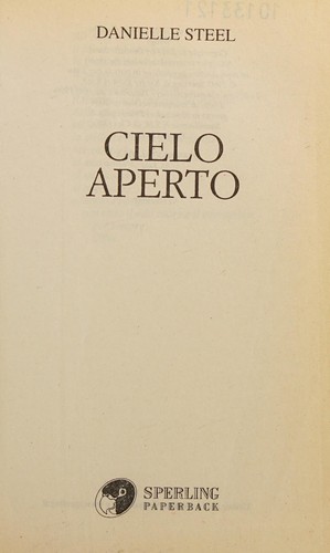 Danielle Steel: Cielo aperto (Italian language, 2003, Sperling paperback)
