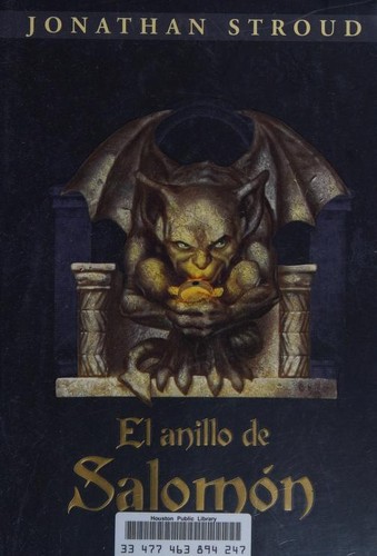 Jonathan Stroud, Johnathan Stroud: El anillo de Salomón (Spanish language, 2011, Montena)