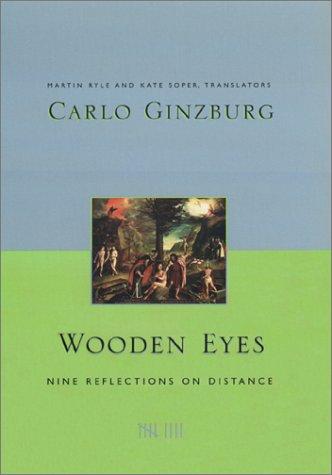 Carlo Ginzburg: Wooden eyes (Hardcover, 2001, Columbia University Press)