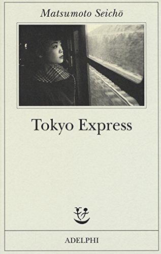 MATSUMOTO SEICHO - TOKYO EXPRE (Paperback, 2018, Adelphi)