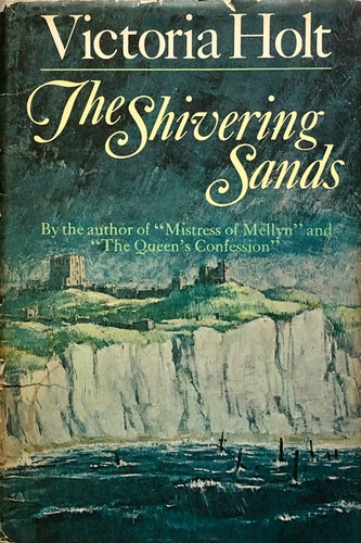 Eleanor Alice Burford Hibbert: The shivering sands (1969, Doubleday)