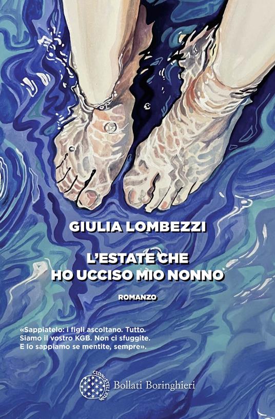 Giulia Lombezzi: L'estate che ho ucciso mio nonno (Paperback, Italiano language, 2025, Bollati Boringhieri)