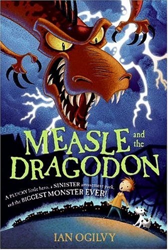 Measle and the Dragodon (Paperback, 2006, HarperCollins)