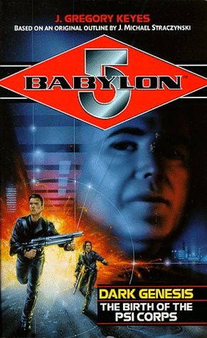 Babylon 5.  Dark Genesis.  The Birth Of The PSI Corps (Paperback, 1998, Del Rey)