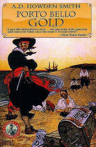 Arthur Douglas Howden Smith: Porto Bello Gold (Hardcover, 1999, McBooks Press)