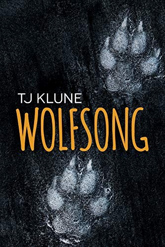 T. J. Klune: Wolfsong (Paperback, 2018, Dreamspinner Press)