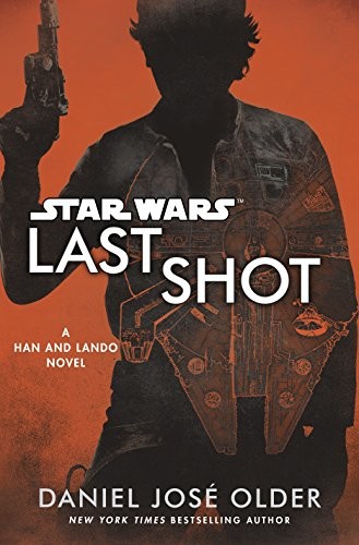 Star Wars : Last Shot (Paperback, Century)