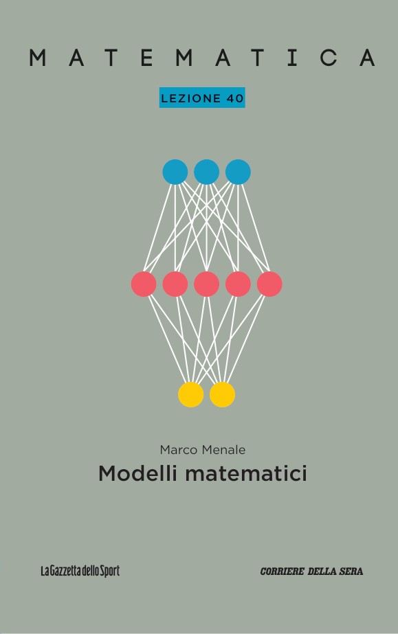 Marco Menale: Matematica - Lezione 40: Modelli matematici (Paperback, italiano language, Gazzetta dello Sport)