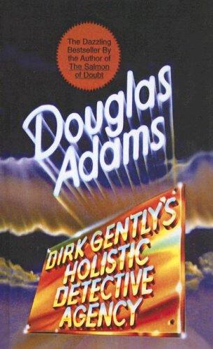 Dirk Gently's Holistic Detective Agency (Hardcover, 1991, Rebound by Sagebrush)