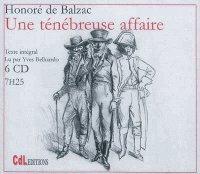 Honoré de Balzac: Une ténébreuse affaire (French language, 2003)