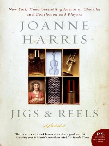 Joanne Harris: Jigs & Reels (EBook, 2007, HarperCollins)