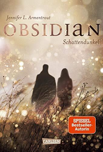 Jennifer Armentrout: Obsidian - Schattendunkel (German language, 2014, Carlsen Verlag)