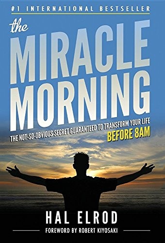 The Miracle Morning (Hardcover, 2012, Hal Elrod International, Inc.)