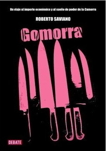 Gomorra (Paperback, Spanish language, 2008, Penguin Random House Grupo Editorial S.A.U. (Debate))