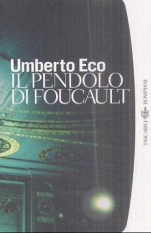 Il pendolo di Foucault (Paperback, Italian language, 2001, Tascabili Bompiani)