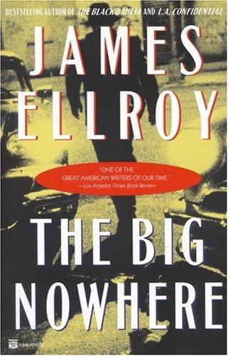 James Ellroy: The Big Nowhere (Grand Central Publishing)