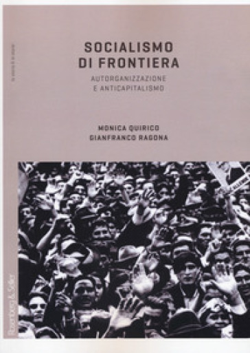 Socialismo di frontiera (EBook, Italiano language, 2017, Rosenberg & Sellier)