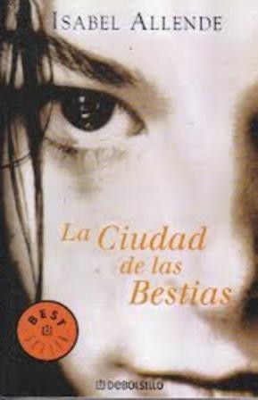 La ciudad de las bestias (2008, Editorial Sudamericana)