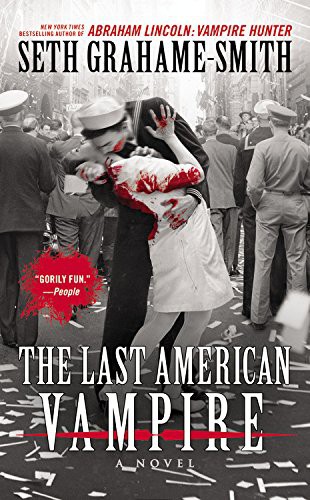 The Last American Vampire (Paperback, 2015, Hachette Book Group USA, Grand Central Publishing)