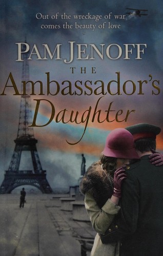 Pam Jenoff: The ambassador's daughter (2013, Harlequin MIRA)