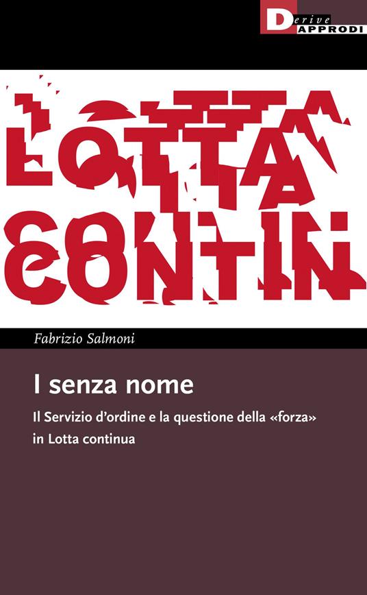 Fabrizio Salmoni: I senza nome (Paperback, Italiano language, 2022, DeriveApprodi)