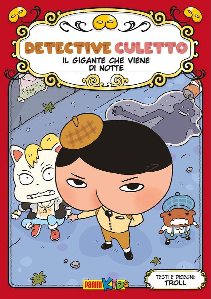 Detective Culetto - Il gigante che viene di notte (Hardcover, Italian language, 2021, Panini Comics)