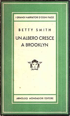 Betty Smith: Un albero cresce a Brooklyn [microform] (Italian language, 1944, J. Sapi)