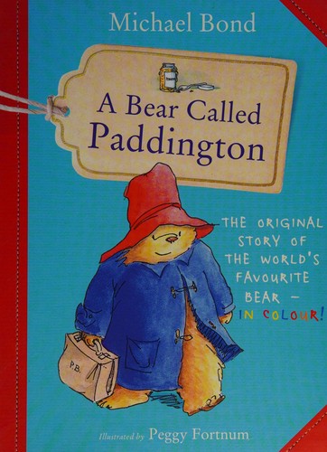 Bear Called Paddington (2016, HarperCollins Publishers Limited)