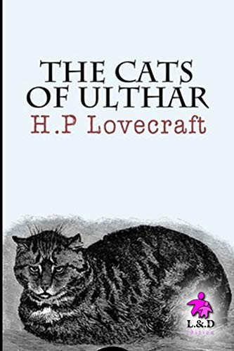 The Cats of Ulthar (Paperback, 2019, Independently published, Independently Published)