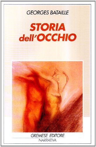 Storia dell'occhio (Italian language, Gremese)