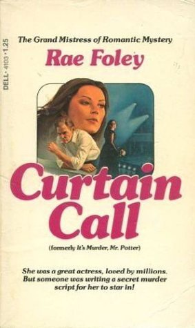 Rae Foley: Curtain Call (Paperback, 1976, Dell)