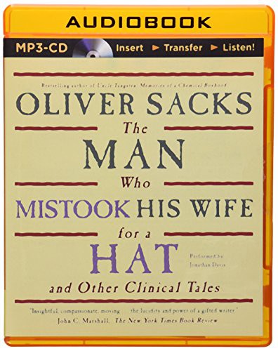Man Who Mistook His Wife for a Hat, The (AudiobookFormat, 2014, Brilliance Audio)