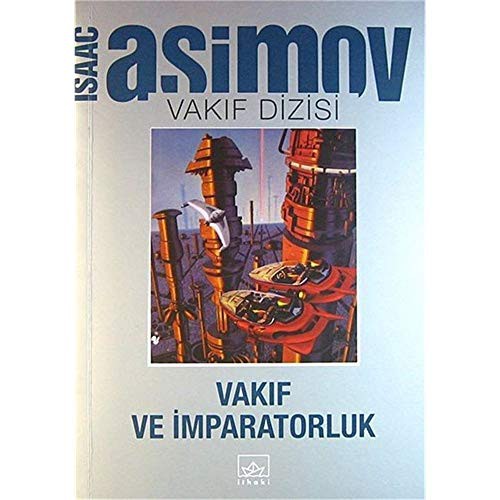 Vakif ve Imparatorluk (Paperback, Turkish language, 2005, Ithaki Yayinlari)