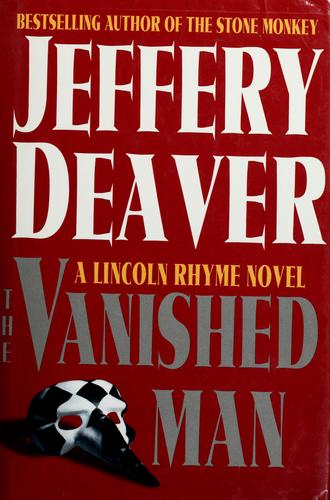 Jeffery Deaver, Jeffery Deaver: The vanished man (2003, Pocket Books)