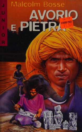 Bosse, Malcolm J.: Avorio e pietra (Italian language, 1998, Mondadori)