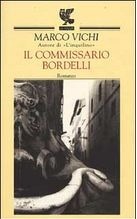 Il Commissario Bordelli (Paperback, Italiano language, 2002, U. Guanda)