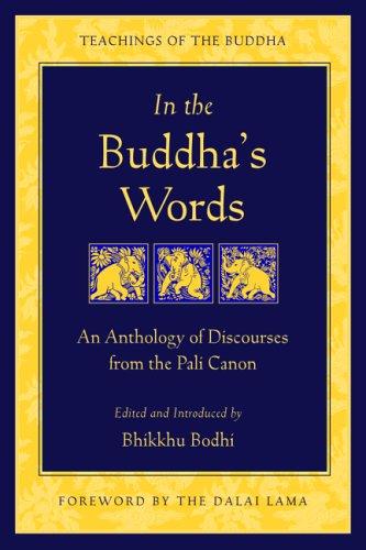 In the Buddha's Words (Paperback, 2005, Wisdom Publications)