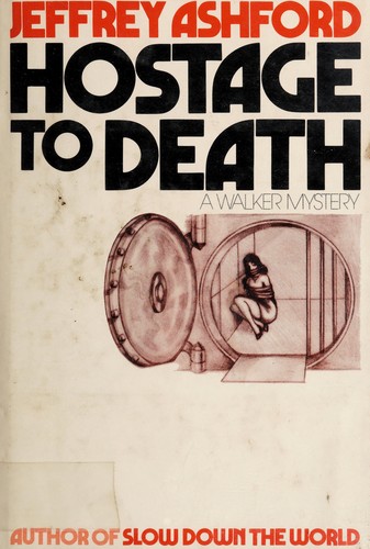 Jeffrey Ashford: Hostage to death (1977, Walker)
