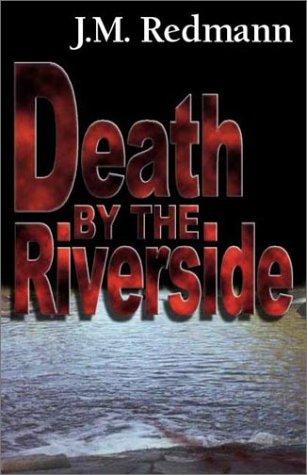 J. M. Redmann, Jean M. Redmann: Death by the Riverside (Paperback, 2001, Bella Books)