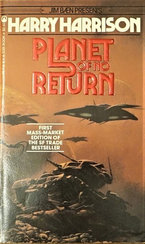 Harry Harrison: Planet of no return (Paperback, 1982, Tom Doherty Associates, Inc.)