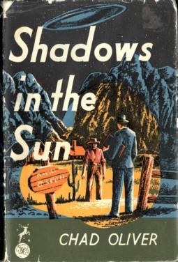 Chad Oliver: Shadows in the sun (Hardcover, 1955, Max Reinhardt)