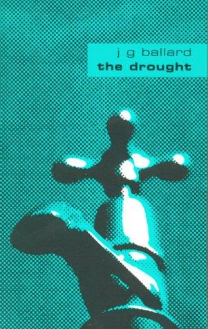 J. G. Ballard: The Drought (1960s A) (Paperback, Flamingo)